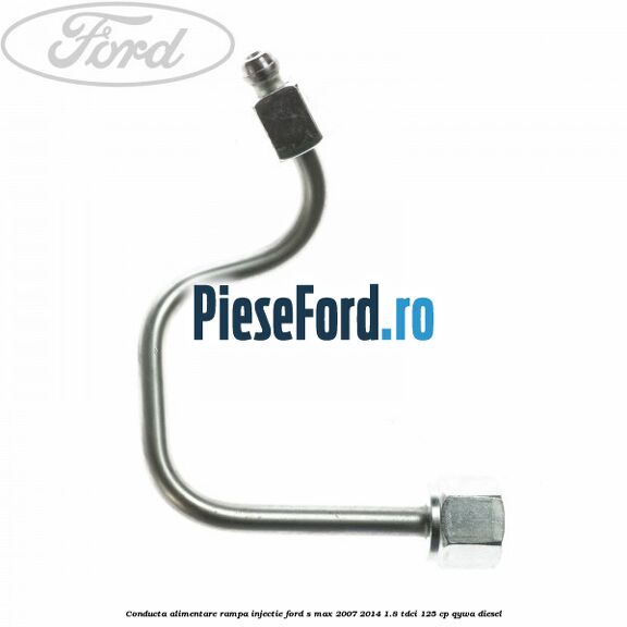 Conducta alimentare rampa injectie Ford S-Max 2007-2014 1.8 TDCi 125 cp Conducta alimentare rampa injectie Ford S-Max 2007-2014 1.8 TDCi 125 cp QYWA diesel