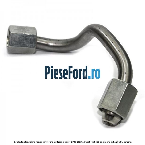 Conducta alimentare rampa injectoare Ford Fiesta Active 2018-2023 1.0 EcoBoost 101 cp SFJE, SFJF, SFJH, SFJJ, SFJK benzina