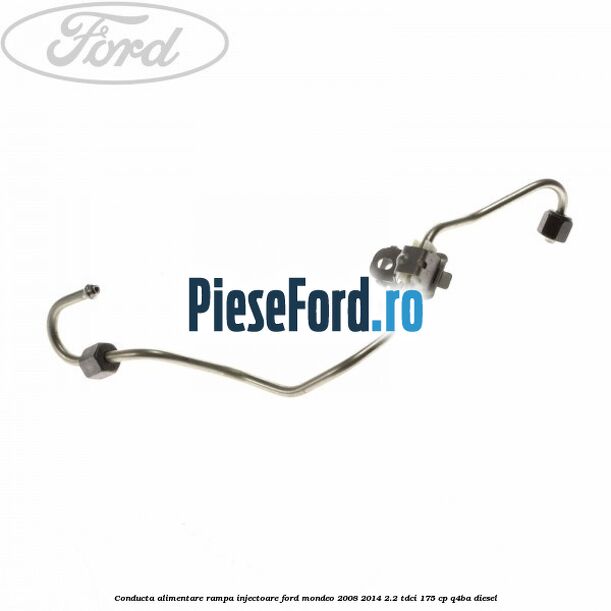 Conducta alimentare rampa injectoare Ford Mondeo 2008-2014 2.2 TDCi 175 cp Q4BA diesel