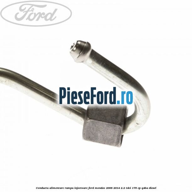 Conducta alimentare rampa injectoare Ford Mondeo 2008-2014 2.2 TDCi 175 cp Q4BA diesel