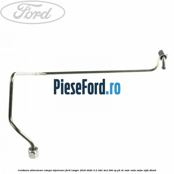 Conducta alimentare rampa injectoare Ford Ranger 2016-2020 3.2 TDCi 4x4 200 cp Conducta alimentare rampa injectoare Ford Ranger 2016-2020 3.2 TDCi 4x4 200 cp P5-AT, SA2R, SA2S, SA2W, SAFA diesel