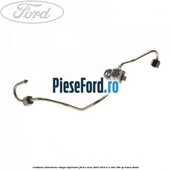 Conducta alimentare rampa injectoare Ford S-Max 2007-2014 2.2 TDCi 200 cp KNWA diesel