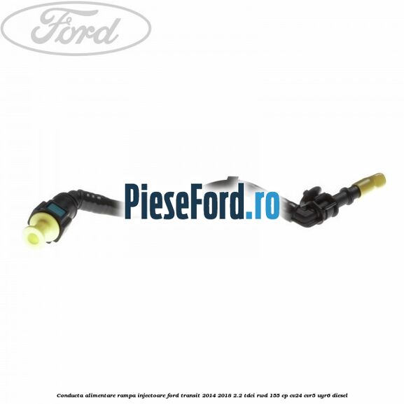 Conducta alimentare rampa injectoare Ford Transit 2014-2018 2.2 TDCi RWD 155 cp Conducta alimentare rampa injectoare Ford Transit 2014-2018 2.2 TDCi RWD 155 cp CV24, CVR5, UYR6 diesel