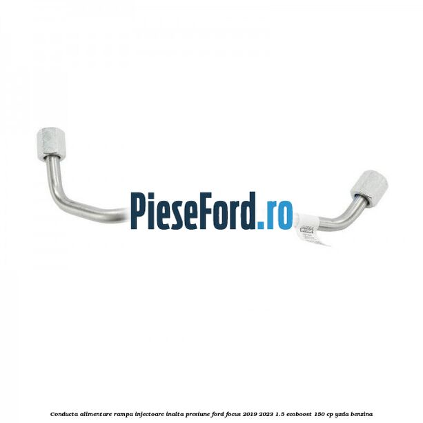 Conducta alimentare rampa injectoare inalta presiune Ford Focus 2019-2023 1.5 EcoBoost 150 cp YZDA benzina