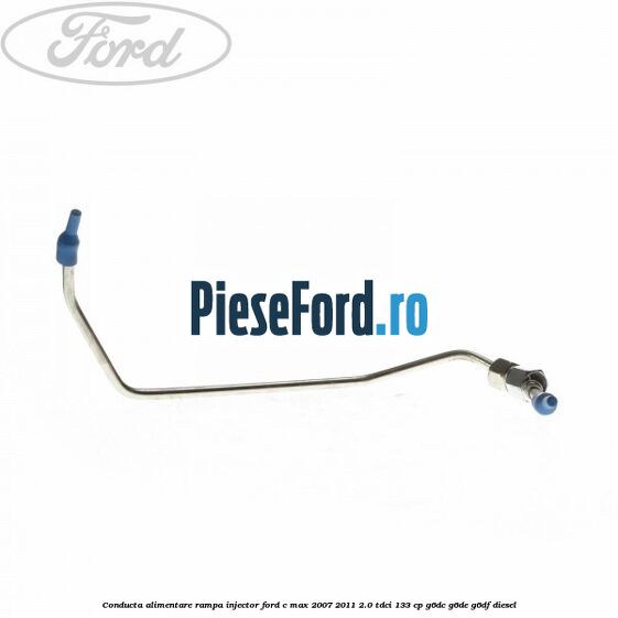 Conducta alimentare rampa injector Ford C-Max 2007-2011 2.0 TDCi 133 cp G6DC, G6DE, G6DF diesel