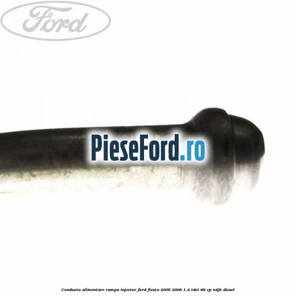 Conducta alimentare rampa injector Ford Fiesta 2005-2008 1.4 TDCi 68 cp N4JB diesel