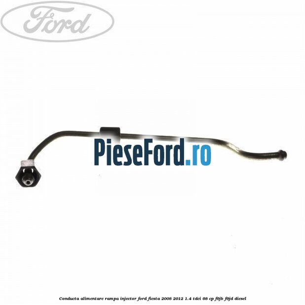 Conducta alimentare rampa injector Ford Fiesta 2008-2012 1.4 TDCi 68 cp F6JB, F6JD diesel