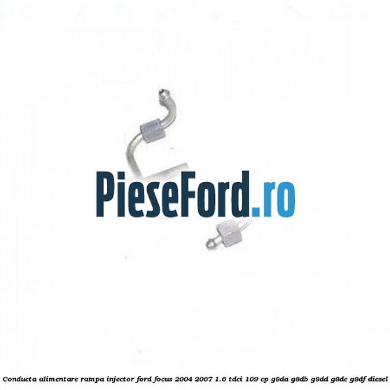 Conducta alimentare rampa injector Ford Focus 2004-2007 1.6 TDCi 109 cp Conducta alimentare rampa injector Ford Focus 2004-2007 1.6 TDCi 109 cp G8DA, G8DB, G8DD, G8DE, G8DF diesel