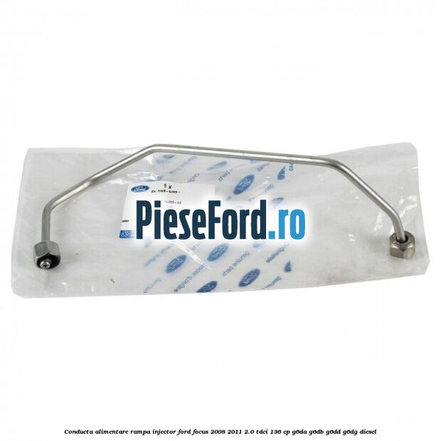 Conducta alimentare rampa injector Ford Focus 2008-2011 2.0 TDCi 136 cp Conducta alimentare rampa injector Ford Focus 2008-2011 2.0 TDCi 136 cp G6DA, G6DB, G6DD, G6DG diesel