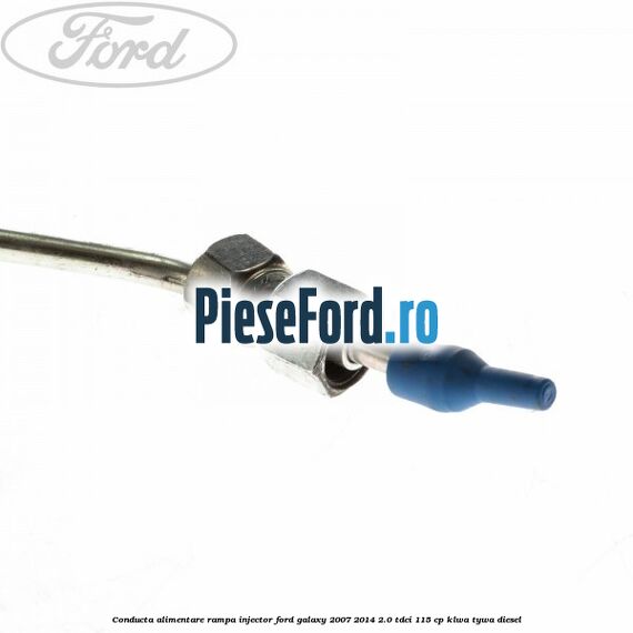 Conducta alimentare rampa injector Ford Galaxy 2007-2014 2.0 TDCi 115 cp KLWA, TYWA diesel