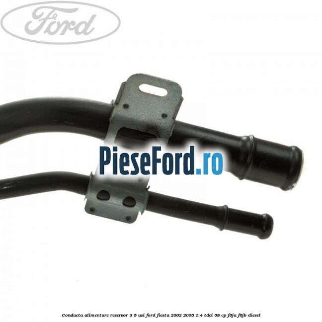 Conducta alimentare rezervor 3/5 usi Ford Fiesta 2002-2005 1.4 TDCi 68 cp F6JA, F6JB diesel