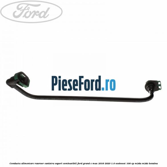 Conducta alimentare rezervor canistra vapori combustibil Ford Grand C-Max 2016-2020 1.0 EcoBoost 100 cp M2DA, M2DC benzina