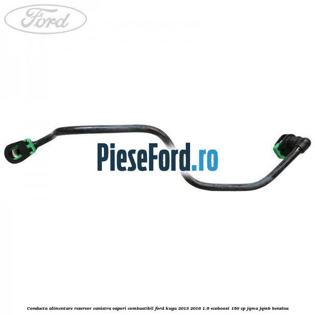Conducta alimentare rezervor canistra vapori combustibil Ford Kuga 2013-2016 1.6 EcoBoost 150 cp Conducta alimentare rezervor canistra vapori combustibil Ford Kuga 2013-2016 1.6 EcoBoost 150 cp JQMA, JQMB benzina