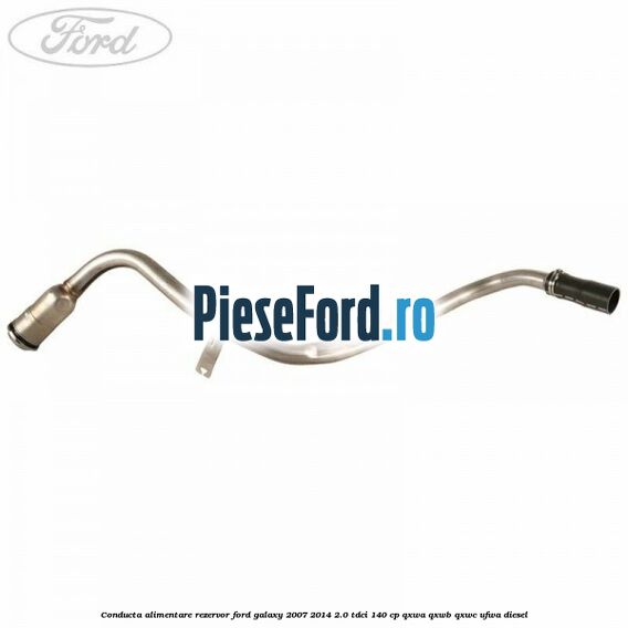 Conducta alimentare rezervor Ford Galaxy 2007-2014 2.0 TDCi 140 cp Conducta alimentare rezervor Ford Galaxy 2007-2014 2.0 TDCi 140 cp QXWA, QXWB, QXWC, UFWA diesel