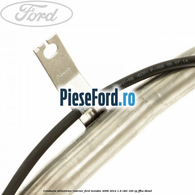 Conducta alimentare rezervor Ford Mondeo 2008-2014 1.8 TDCi 100 cp FFBA diesel