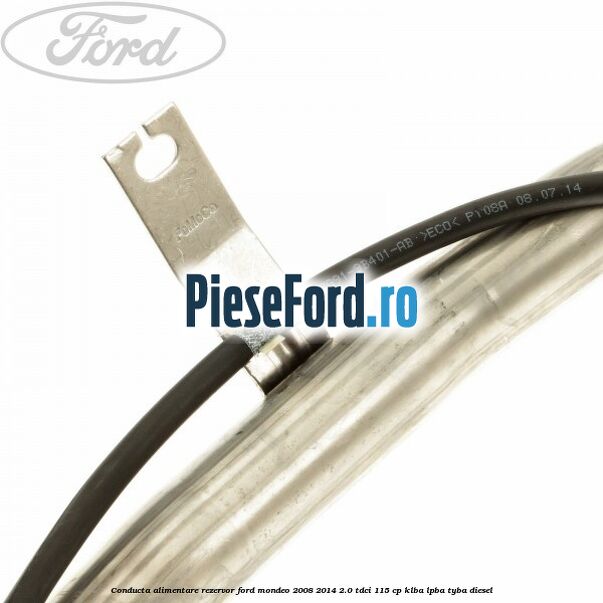 Conducta alimentare rezervor Ford Mondeo 2008-2014 2.0 TDCi 115 cp KLBA, LPBA, TYBA diesel
