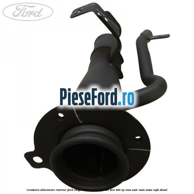 Conducta alimentare rezervor Ford Ranger 2012-2015 3.2 TDCi 4x4 200 cp Conducta alimentare rezervor Ford Ranger 2012-2015 3.2 TDCi 4x4 200 cp ENSA, SA2R, SA2S, SA2W, SAFA diesel
