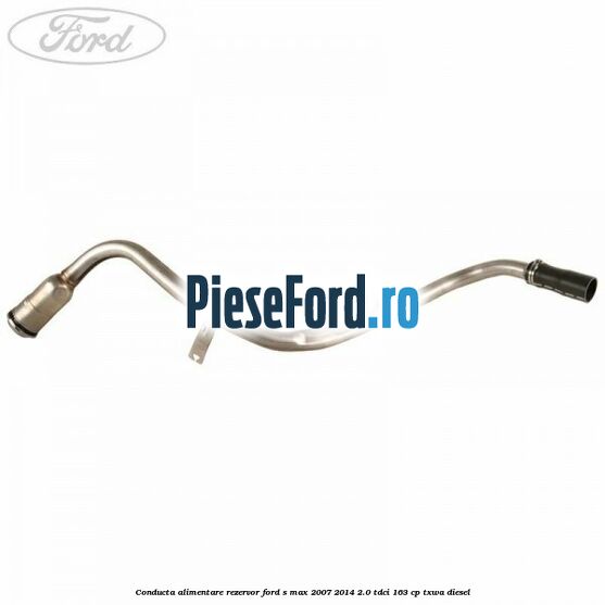 Conducta alimentare rezervor Ford S-Max 2007-2014 2.0 TDCi 163 cp Conducta alimentare rezervor Ford S-Max 2007-2014 2.0 TDCi 163 cp TXWA diesel
