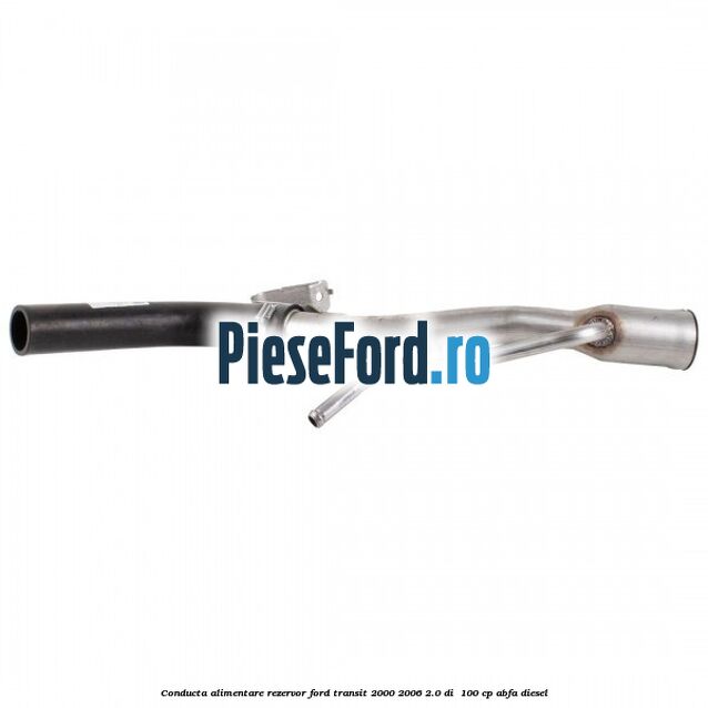 Conducta alimentare rezervor Ford Transit 2000-2006 2.0 DI  100 cp ABFA diesel