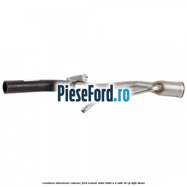Conducta alimentare rezervor Ford Transit 2000-2006 2.4 TDdi 90 cp D2FE diesel