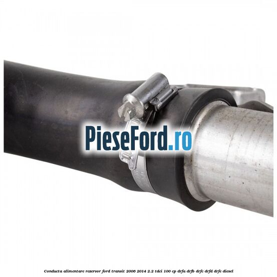 Conducta alimentare rezervor Ford Transit 2006-2014 2.2 TDCi 100 cp DRFA, DRFB, DRFC, DRFD, DRFE diesel