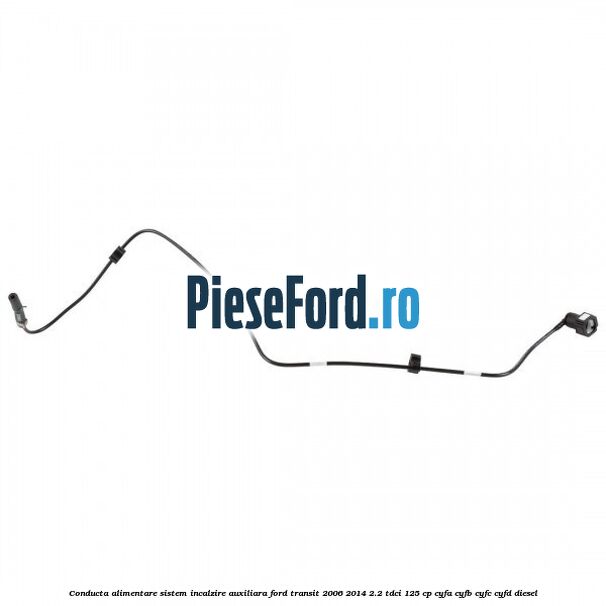 Conducta alimentare sistem incalzire auxiliara Ford Transit 2006-2014 2.2 TDCi 125 cp Conducta alimentare sistem incalzire auxiliara Ford Transit 2006-2014 2.2 TDCi 125 cp CYFA, CYFB, CYFC, CYFD diesel