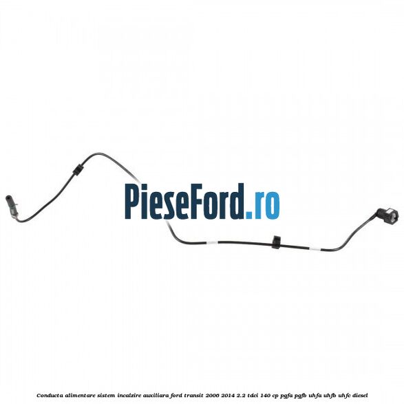 Conducta alimentare sistem incalzire auxiliara Ford Transit 2006-2014 2.2 TDCi 140 cp PGFA, PGFB, UHFA, UHFB, UHFC diesel