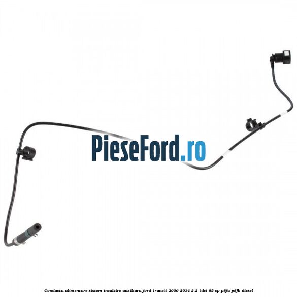 Conducta alimentare sistem incalzire auxiliara Ford Transit 2006-2014 2.2 TDCi 85 cp P8FA, P8FB diesel