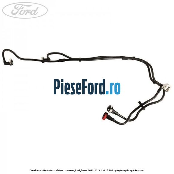 Conducta alimentare sistem rezervor Ford Focus 2011-2014 1.6 Ti 105 cp IQDA, IQDB, IQDC benzina