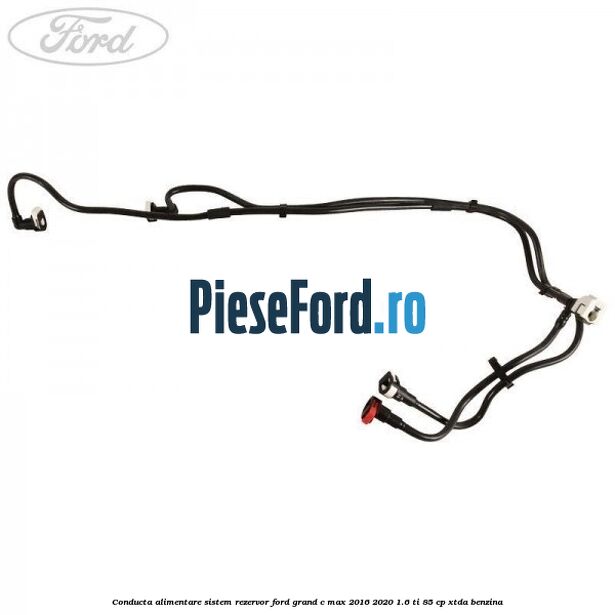Conducta alimentare sistem rezervor Ford Grand C-Max 2016-2020 1.6 Ti 85 cp XTDA benzina