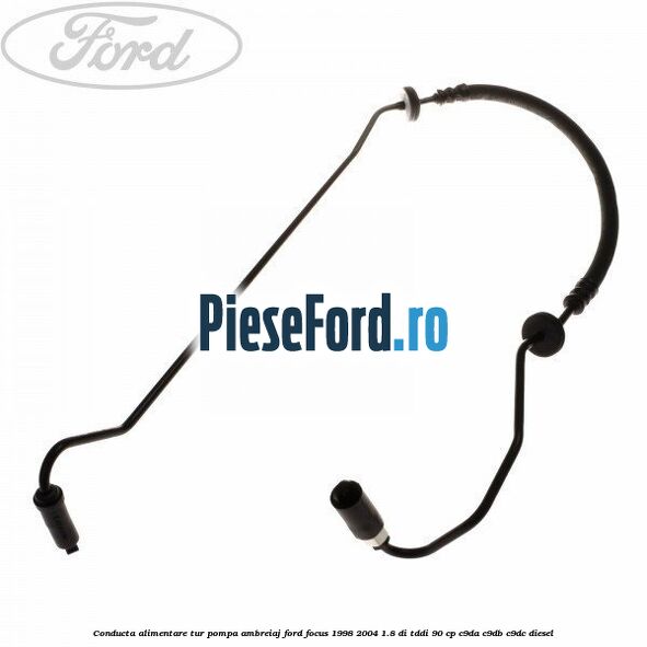 Conducta alimentare tur pompa ambreiaj Ford Focus 1998-2004 1.8 DI/TDDi 90 cp C9DA, C9DB, C9DC diesel