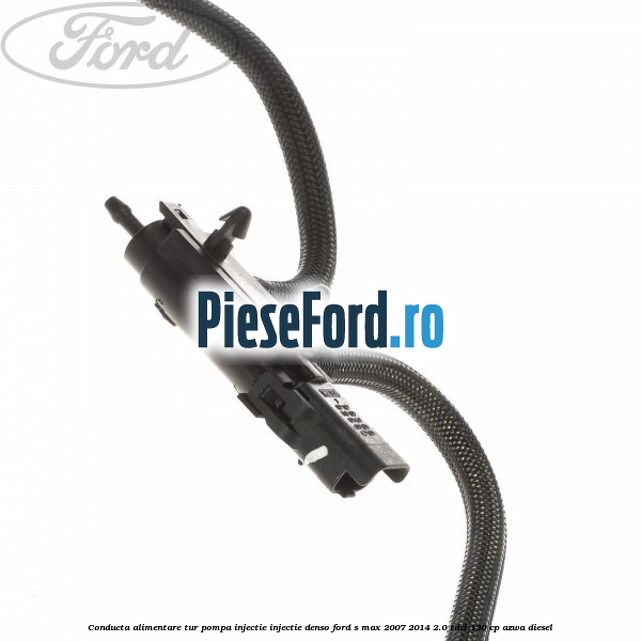 Conducta alimentare tur pompa injectie injectie Denso Ford S-Max 2007-2014 2.0 TDCi 130 cp AZWA diesel