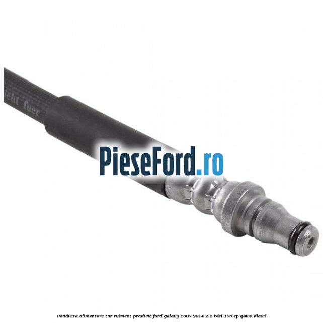 Conducta alimentare tur rulment presiune Ford Galaxy 2007-2014 2.2 TDCi 175 cp Q4WA diesel