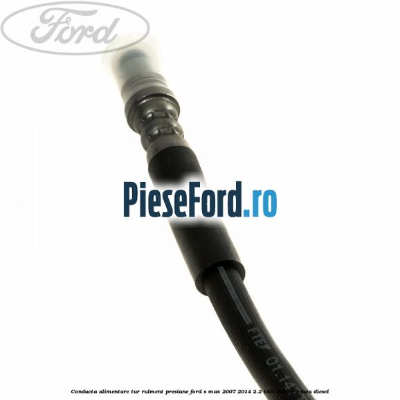Conducta alimentare tur rulment presiune Ford S-Max 2007-2014 2.2 TDCi 200 cp KNWA diesel