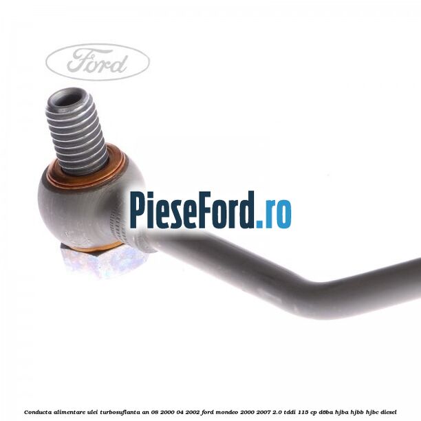 Conducta alimentare ulei turbosuflanta an 08/2000-04/2002 Ford Mondeo 2000-2007 2.0 TDDI 115 cp D6BA, HJBA, HJBB, HJBC diesel