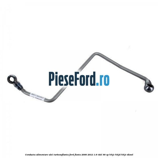 Conducta alimentare ulei turbosuflanta Ford Fiesta 2008-2012 1.6 TDCi 90 cp Conducta alimentare ulei turbosuflanta Ford Fiesta 2008-2012 1.6 TDCi 90 cp HHJC, HHJD, HHJE diesel