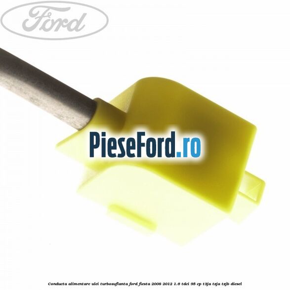 Conducta alimentare ulei turbosuflanta Ford Fiesta 2008-2012 1.6 TDCi 95 cp Conducta alimentare ulei turbosuflanta Ford Fiesta 2008-2012 1.6 TDCi 95 cp T3JA, TZJA, TZJB diesel