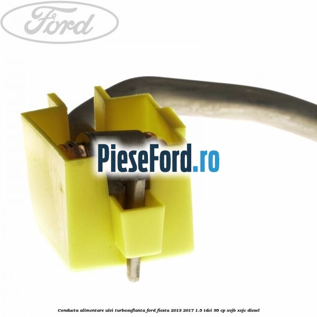 Conducta alimentare ulei turbosuflanta Ford Fiesta 2013-2017 1.5 TDCi 95 cp XVJB, XVJC diesel