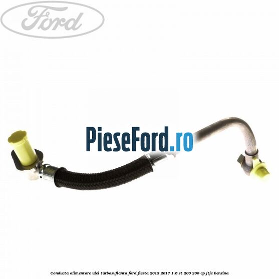 Conducta alimentare ulei turbosuflanta Ford Fiesta 2013-2017 1.6 ST 200 200 cp JTJC benzina