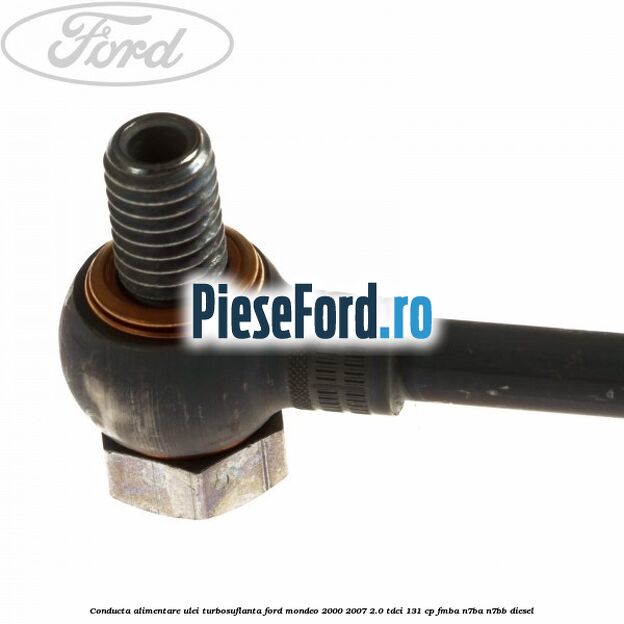Conducta alimentare ulei turbosuflanta Ford Mondeo 2000-2007 2.0 TDCi 131 cp FMBA, N7BA, N7BB diesel
