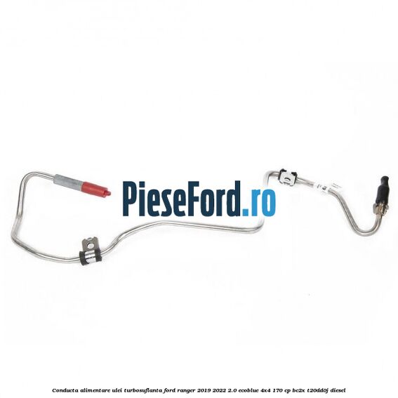 Conducta alimentare ulei turbosuflanta Ford Ranger 2019-2022 2.0 EcoBlue 4x4 170 cp BC2X, T20DD0J diesel