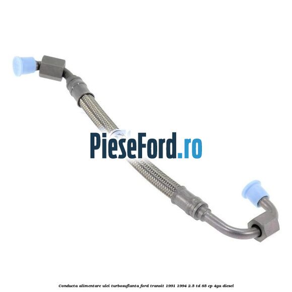 Conducta alimentare ulei turbosuflanta Ford Transit 1991-1994 2.5 TD 85 cp 4GA diesel