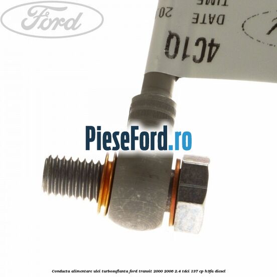 Conducta alimentare ulei turbosuflanta Ford Transit 2000-2006 2.4 TDCi 137 cp H9FA diesel