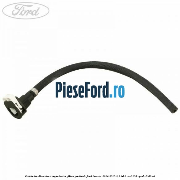 Conducta alimentare vaporizator filtru particule Ford Transit 2014-2018 2.2 TDCi RWD 135 cp UHR5 diesel