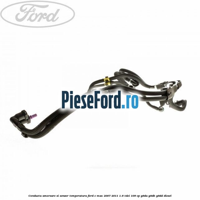 Conducta amorsare si senzor temperatura Ford C-Max 2007-2011 1.6 TDCi 109 cp G8DA, G8DB, G8DD diesel