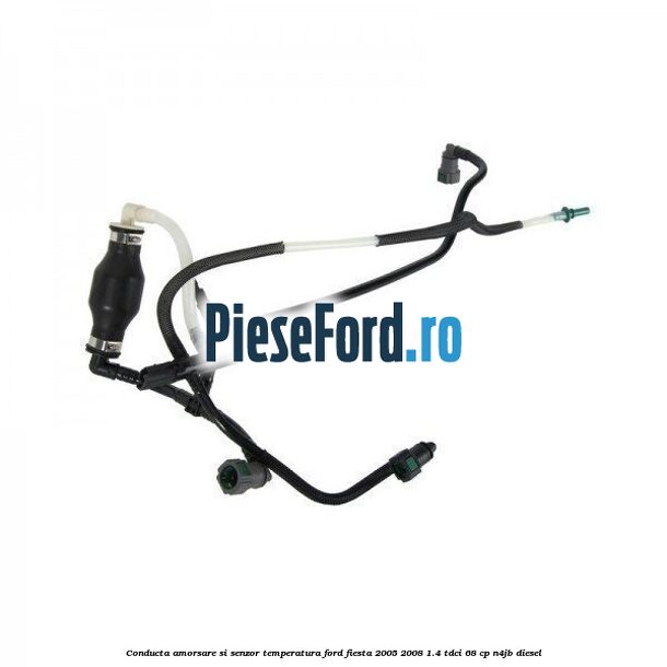 Conducta amorsare si senzor temperatura Ford Fiesta 2005-2008 1.4 TDCi 68 cp Conducta amorsare si senzor temperatura Ford Fiesta 2005-2008 1.4 TDCi 68 cp N4JB diesel