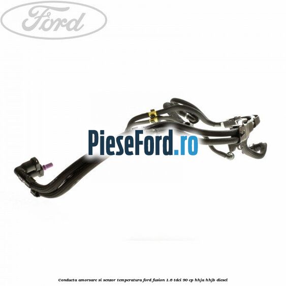 Conducta amorsare si senzor temperatura Ford Fusion 1.6 TDCi 90 cp HHJA, HHJB diesel