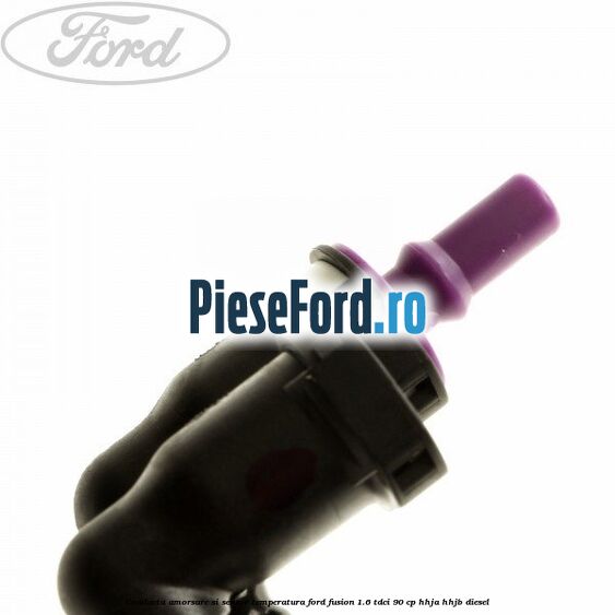 Conducta amorsare si senzor temperatura Ford Fusion 1.6 TDCi 90 cp HHJA, HHJB diesel