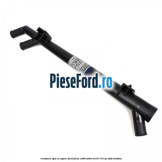 Conducta apa cu suport Ford Focus 1998-2004 ST170 173 cp ALDA benzina