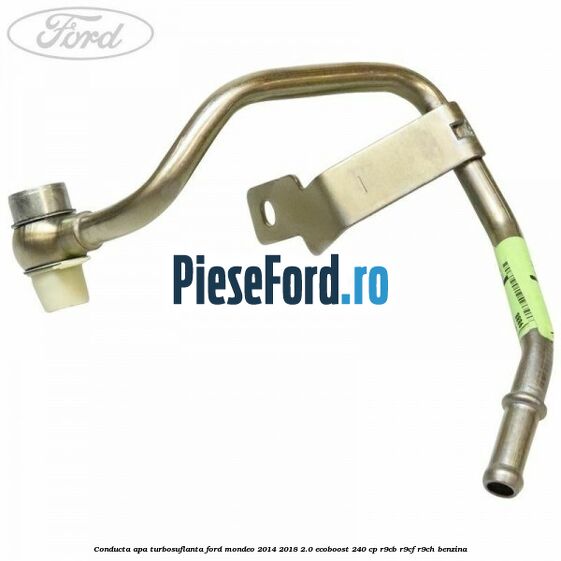 Conducta apa turbosuflanta Ford Mondeo 2014-2018 2.0 EcoBoost 240 cp R9CB, R9CF, R9CH benzina